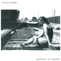 Kristy Kruger : Bachelor of Apathy