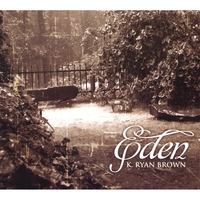 K Ryan Brown : Eden