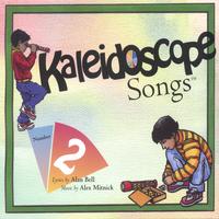KALEIDOSCOPE SONGS: Kaleidoscope Songs Number 2