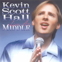 Kevin Scott Hall : Live at Middle