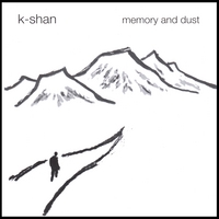 k-shan : memory and dust
