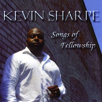 Kevin Sharpe : Songs of Fellowship
