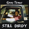 KENNY THOMAS: Still Dirdy