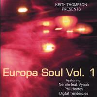 Europa Soul Vol.1 : (V.A) Phil Hooton, Nermin feat. Ayaah, Digital Tendencies
