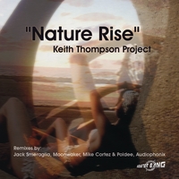 The Keith Thompson Project : Nature Rise