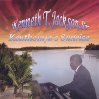 Kenneth T. Jackson, Sr. : Kenthomja's Sunrise