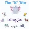 THE "K" TRIO: Images