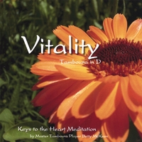Keys to the Heart Meditation and Master Betty McKeon : Vitality - Tamboura in D