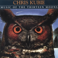 CHRIS KUBIE: Music Of The Thirteen Moons