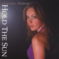 Cassandra Kubinski : Hold the Sun
