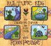 KULTURE KIDS: The Talkative Turtle & Other Tales (with Robin Pease)