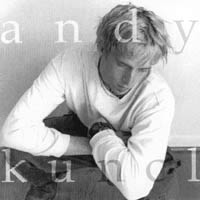 Andy Kuncl : Too Quickly