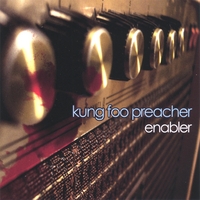 Kung Foo Preacher : enabler