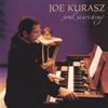 JOE KURASZ: Soul Searching