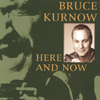 BRUCE KURNOW: Here and Now
