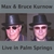 MAX AND BRUCE KURNOW: Live in Palm Springs
