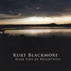 KURT BLACKMORE: Dark Side of Brightness