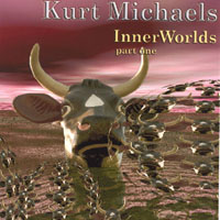 KURT MICHAELS: Inner Worlds - part one