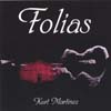 KURT MARTINEZ: folias