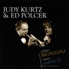 JUDY KURTZ & ED POLCER: When Broadway Meets Swing Street