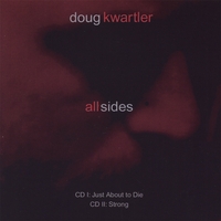 DOUG KWARTLER: All Sides