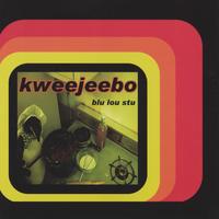 kweejeebo : blu lou stu