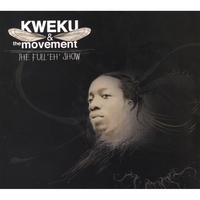 KWEKU & THE MOVEMENT: The Full 'Eh' Show