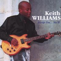 Keith Williams : Keep On Ya'll