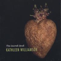 Kathleen Williamson : The Sacred Spud