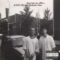 Kwin MD aka Medicine Man : Step Into My Office...