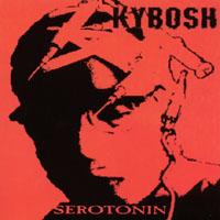 Kybosh : Serotonin