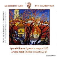 Kyiv Chamber Choir : A.Vedel. Spiritual Choir Concertos No.22-27. Divine Liturgy No.1