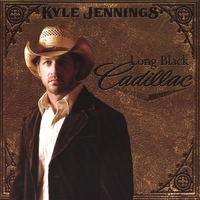 Kyle Jennings : Long Black Cadillac