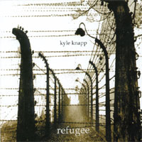 Kyle Knapp : Refugee