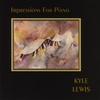 KYLE LEWIS: Impressions for Piano