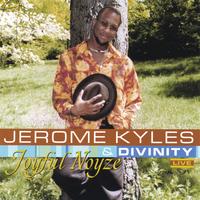 Jerome Kyles & DIVINTY : Joyful Noyze