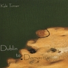 KYLE TURNER: Dublin To Damascus