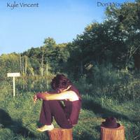 Kyle Vincent : Don't You Know
