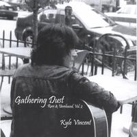 Kyle Vincent : Gathering Dust