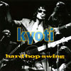KYOTI: Hard Hop Swing