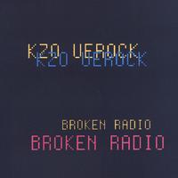 KZO UEROCK: Broken Radio
