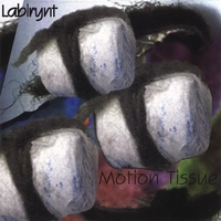 Labirynt : Motion Tissue