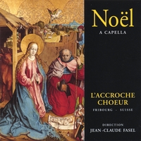 L'Accroche-Choeur, ensemble vocal Fribourg : Noël A CAPELLA