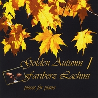 Fariborz Lachini : Golden Autumn 1