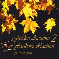 FARIBORZ LACHINI: Golden Autumn 2