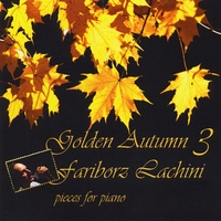 Fariborz Lachini : Golden Autumn 3