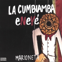 La Cumbiamba eNeYé : Marioneta