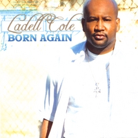 LADELL COLE: Born Again