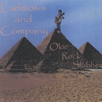 LADMOSIS AND COMPANY: Okie Rock Slobber