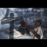 La'dude : What you see in me?